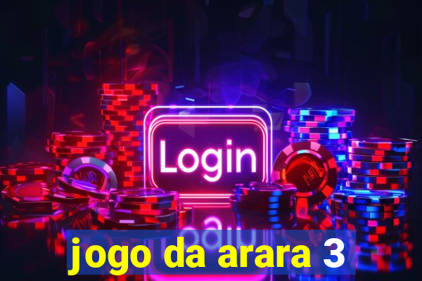 jogo da arara 3